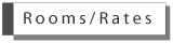 Rooms/Rates